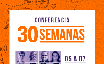 Conferência 30 Semanas